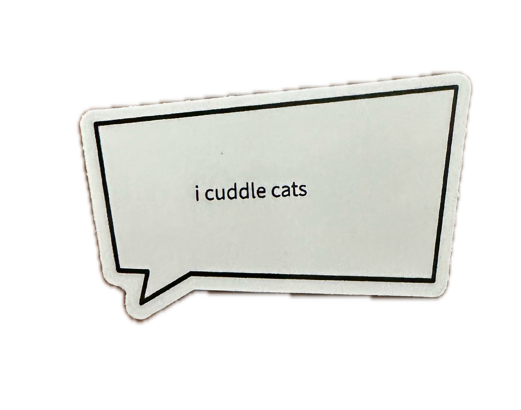 "i cuddle cats" Sticker
