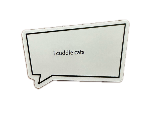"i cuddle cats" Sticker
